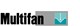 Multifan